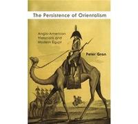 The Persistence of Orientalism by Peter Gran Peter Gran (Auteur)