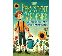 The Persistent Gardener: Children Story Book About ADHD and Gardening {Improve Your Executive Functioning Skill}