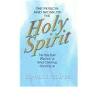 The Person and Work of the Holy Spirit: The Holy Spirit Effects in Us What Christ Has Done for Us Williams, Donald T. (Auteur)