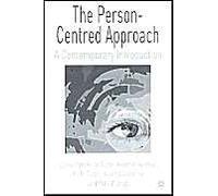 The Person-centred Approach Joanna Valentine, Keemar Keemar, Keith Tudor, Louise Embleton, Mike Worrall (Auteur)