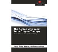 The Person with Long-Term Oxygen Therapy: Model of Nursing Care in a Home Setting