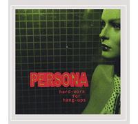 The Persona - Hard-Work for Hang-Ups