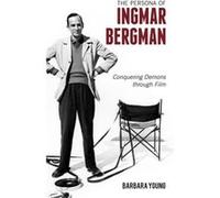 The Persona of Ingmar Bergman by Barbara Young Barbara Young, (Auteur)