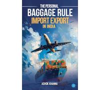 The Personal Baggage Rule: Import Export In India