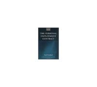 The Personal Employment Contract, Oxford Monographs on Labour Law Mark Freedland (Auteur)
