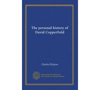 The personal history of David Copperfield