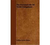 The Personal Life of David Livingstone Blaikie, William Garden (Auteur)