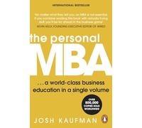 The Personal MBA: The bestselling business book containing you everything you need to know about marketing, management and leadership