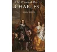 The Personal Rule of Charles I Kevin Sharpe (Auteur)