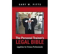 The Personal Trainer's Legal Bible