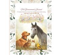 The Pet Bereavement Journal: A gentle companion through loss and healing.