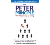 The Peter Principle: Why Things Always Go Wrong by Laurence J. Peter, Raymond Hull (1994) Paperback