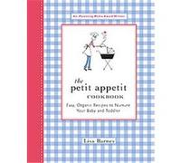 The Petit Appetit Cookbook Lisa Barnes (Auteur)