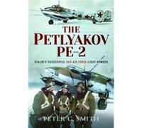 The Petlyakov Pe2 by Peter C Smith Peter C Smith (Auteur)