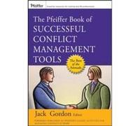 The Pfeiffer Book of Successful Conflict Management Tools by Jack Gordon Paperback Book Jack Gordon (Auteur)