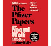 The Pfizer Papers: Les crimes de Pfizer contre l'humanité
