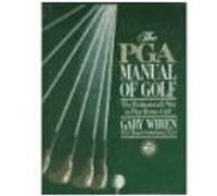 The Pga Manual of Golf Gary Wiren (Auteur)
