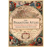 L'Atlas fantôme – Les plus grands mythes, mensonges et erreurs sur les cartes