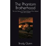 The Phantom Brotherhood: The Lost History Of Three Dirtbags Who Helped Save The Country