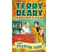 World War Ii Tales: The Phantom Farm