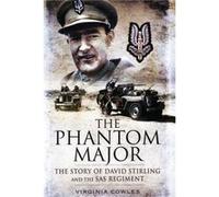 The Phantom Major: The Story Of David Stirling And The Sas Regiment (Paperback) Virginia Cowles, (Auteur)
