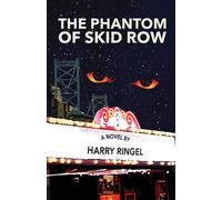 The Phantom Of Skid Row
