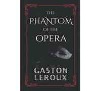 The Phantom of the Opera: 2022 Edition