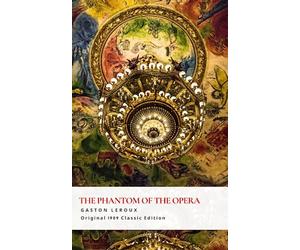 The Phantom of The Opera: A Classic Gothic Romance