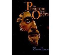 The Phantom of the Opera Gaston Leroux (Auteur)