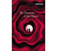 The Phantom of the Opera Gaston Leroux, (Auteur)