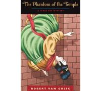 The Phantom of the Temple: A Judge Dee Mystery