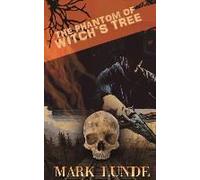The Phantom Of Witch's Tree