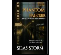 The Phantom Painter: Things are seldom what they seem