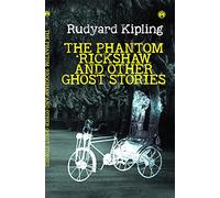 The Phantom ‘Rickshaw and Other Ghost Stories