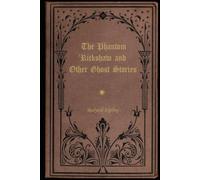 THE PHANTOM 'RICKSHAW AND OTHER GHOST STORIES: illutrated