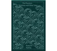 THE PHANTOM 'RICKSHAW AND OTHER GHOST STORIES: illutrated