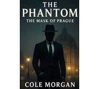 The Phantom - The Mask of Prague