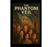The Phantom Veil: A Quest of Valor and Deception