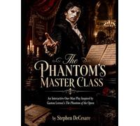 The Phantom's Master Class