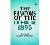 The Phantoms of the Foot-Bridge