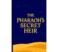 The Pharaoh's Secret Heir: An Ancient Egyptian Fantasy | Bloodline, Betrayal & the Falcon Throne