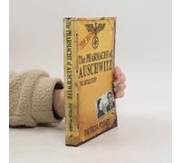 The Pharmacist Of Auschwitz Patricia Posner