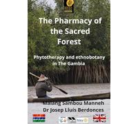The Pharmacy of the Sacred Forest: Phytotherapy and etnobotany in The Gambia