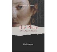The Phase of a Quiet Storm - she writes her definition