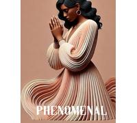 The Phenomenal Woman Planner: Your 2025 Guide to Positivity and Organization