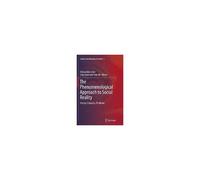 The Phenomenological Approach To Social Reality