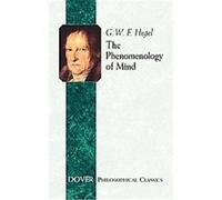 The Phenomenology Of Mind, Dover Philosophical Classics Georg Wilhelm Friedrich Hegel, J. B. Baillie (Auteur)
