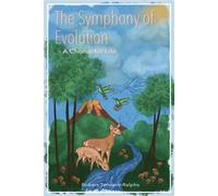 The Phenomenon of Evolution - Symphonies and Choruses for Life - Robert Tennant-Ralphs - Beacons of Light Books and Films - ebook (ePub) - Livre