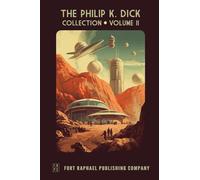 The Philip K. Dick Collection - Unabridged: Volume II: 1954-1957
