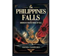 The Philippines Falls: America's Pacific Wake-Up Call